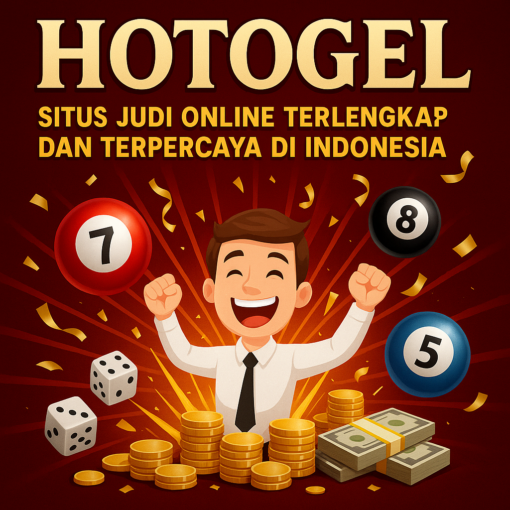 Hotogel: Situs Judi Online Terlengkap Dan Terpercaya Di Indonesia
